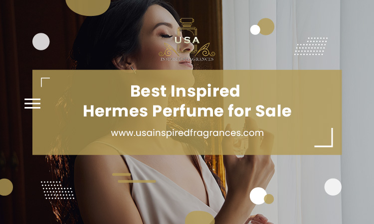 Best Inspired Hermes Perfume for Sale